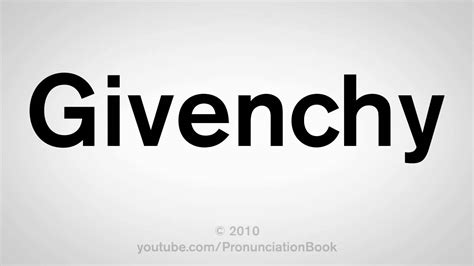 givenchy pronunciation sound|givenchy pronunciation uk.